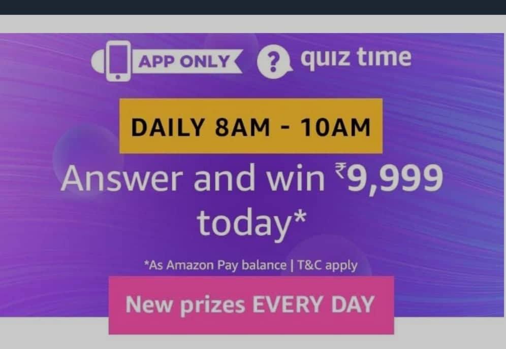 Amazon Quiz Time | Answer And Win Rs 9,999 Today (8AM To 10AM)