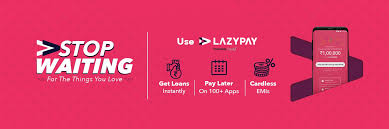 Lazy Pay Best loan app