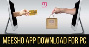 Meesho App Download for PC