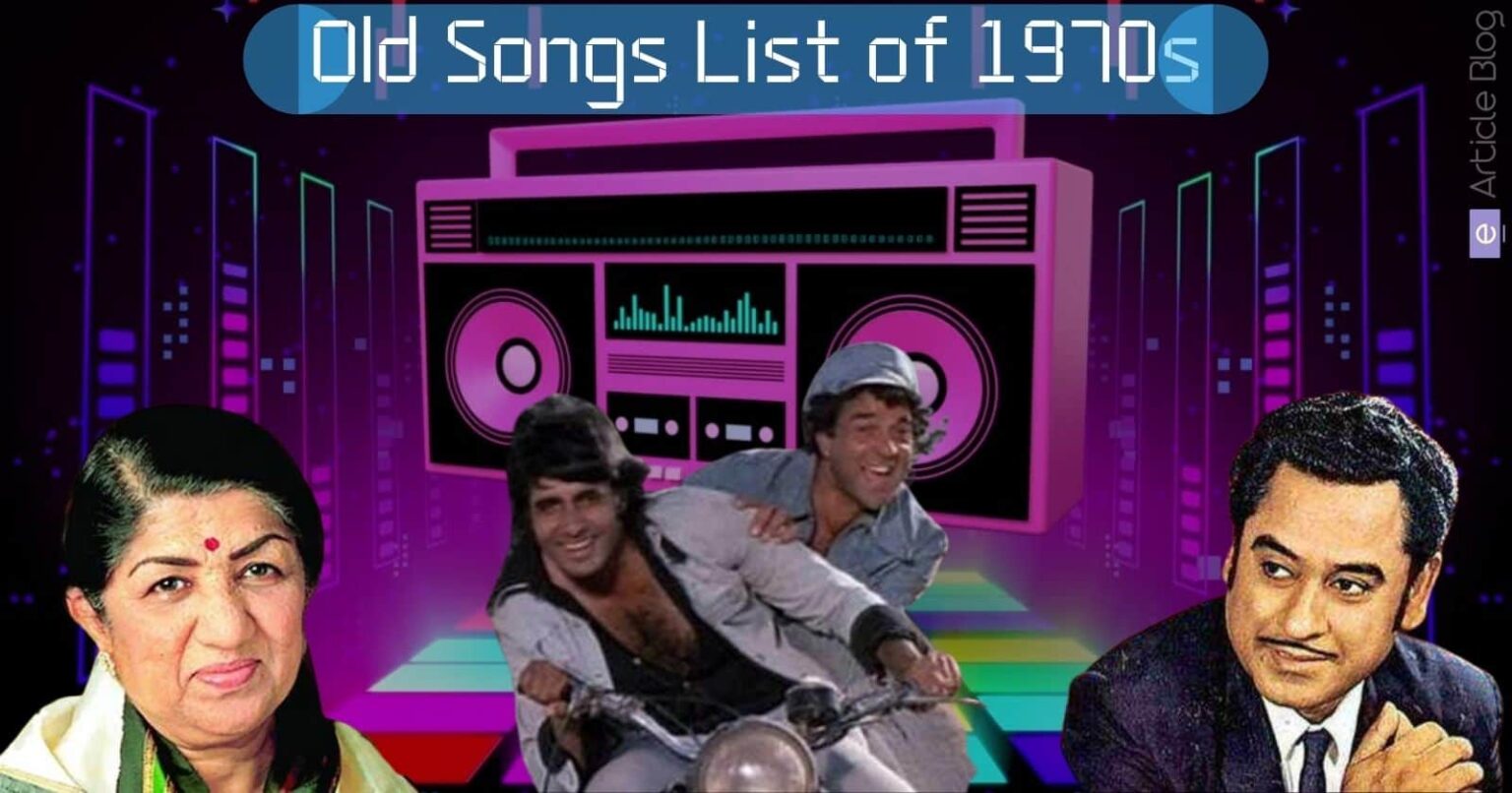 old-songs-list-1970-best-old-songs-hindi