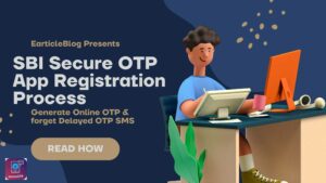 SBI Secure OTP App Registration Process