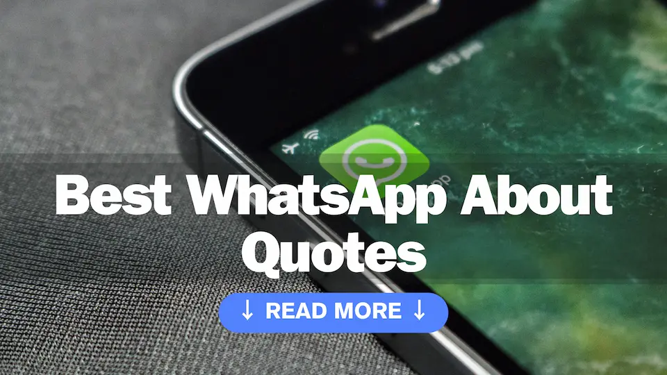 Best WhatsApp About Quotes