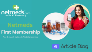 Netmeds First Membership Free Subscription