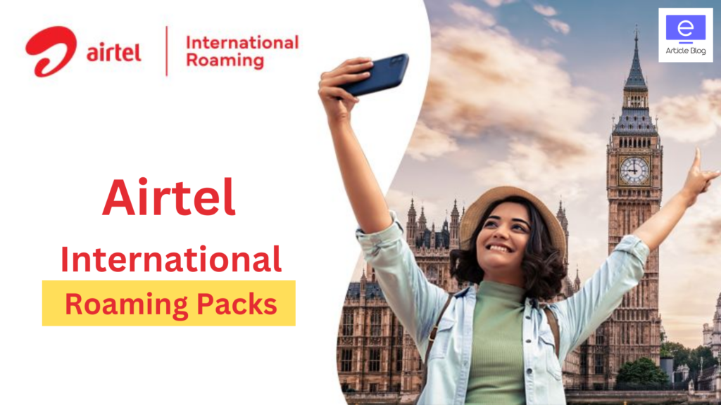 Airtel International Roaming Packs