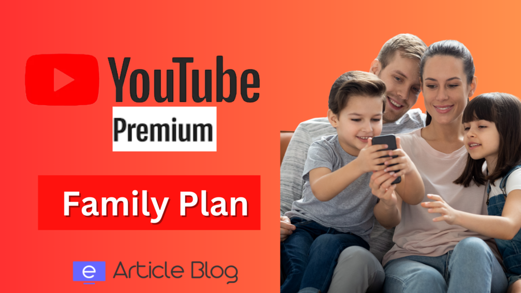 YouTube Premium Family Plan