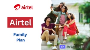 Airtel Family Plan