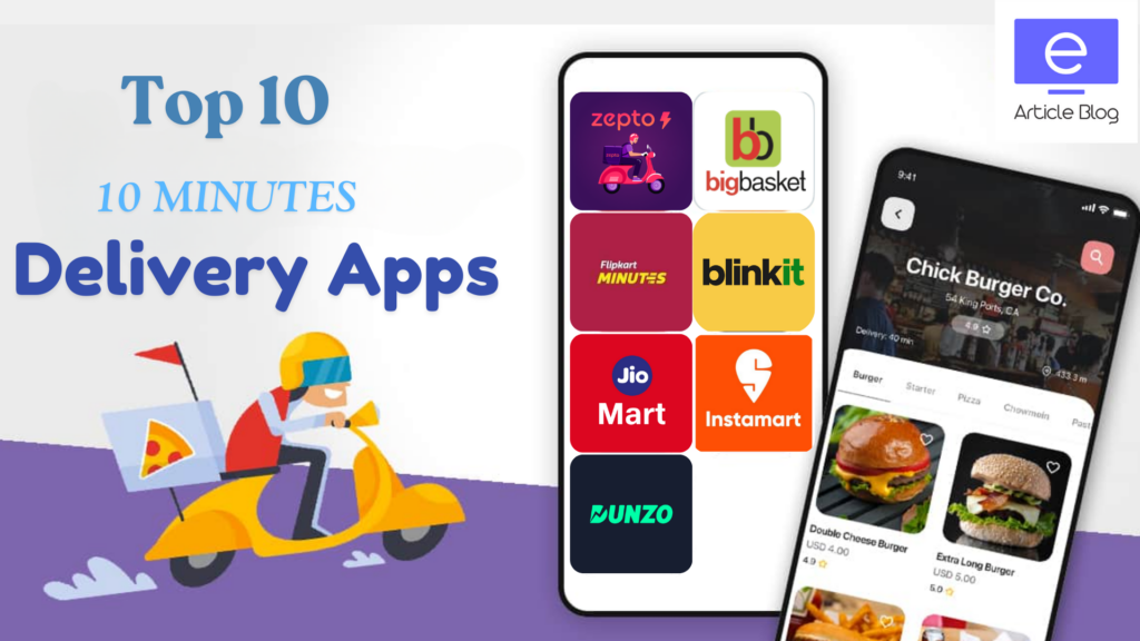 Top 10 Best 10 Minutes Delivery App