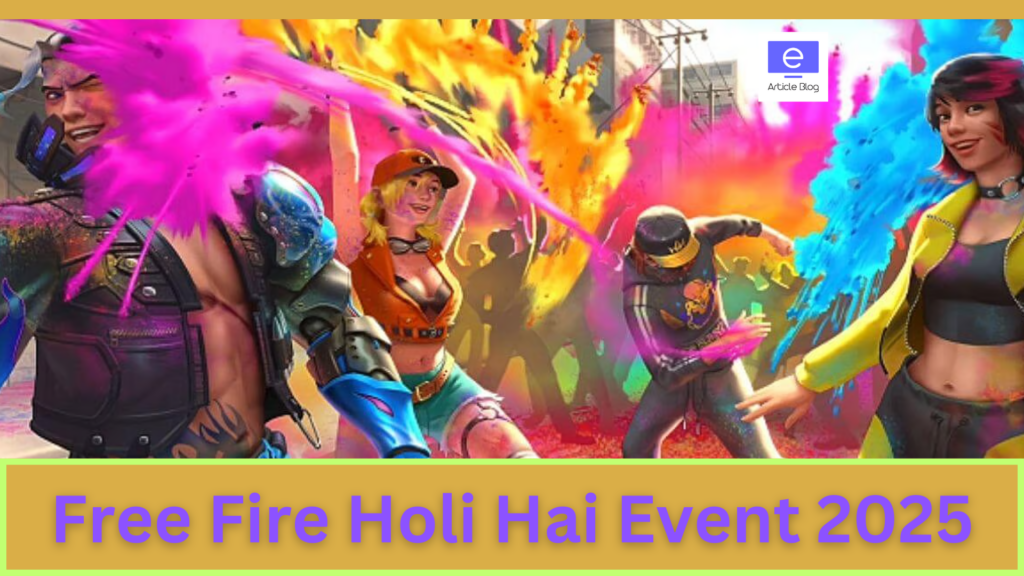 Free Fire Holi Hai Event 2025 